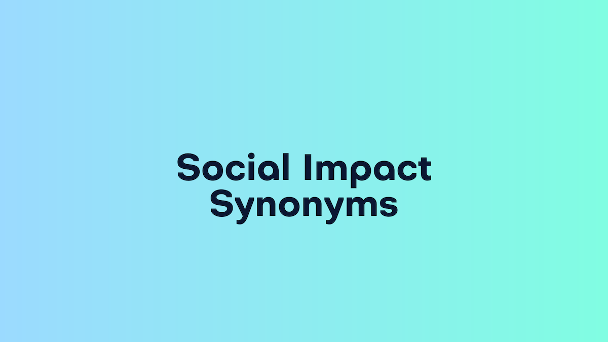 25 Social Impact Synonyms