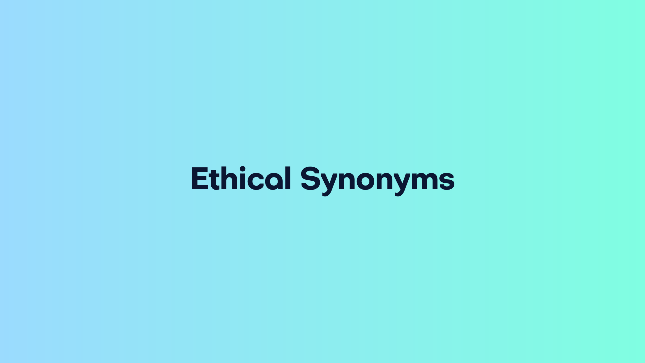 25 Best Ethical Synonyms