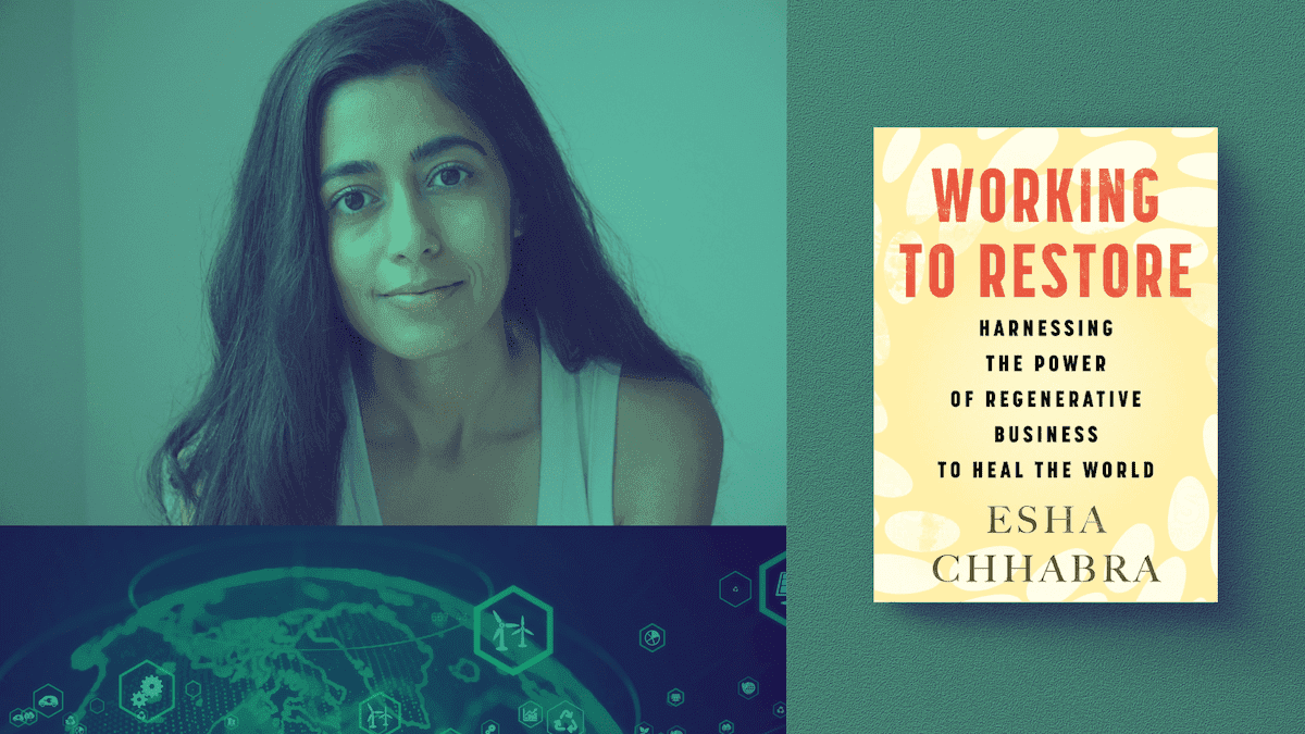 New Book: Working to Restore Showcases Regenerative and Restorative Companies Across Nine Industries