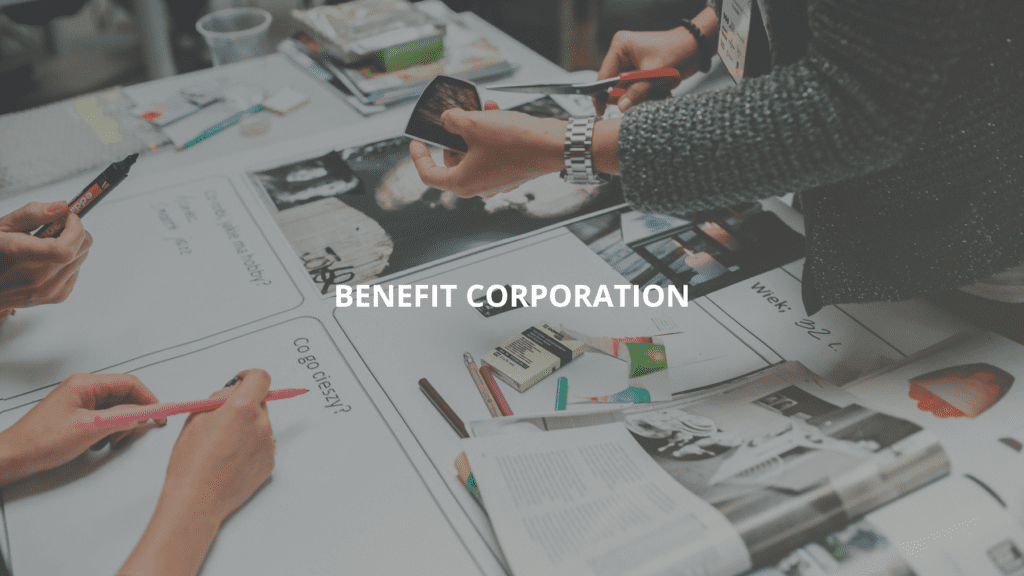 What is a Benefit Corporation?
